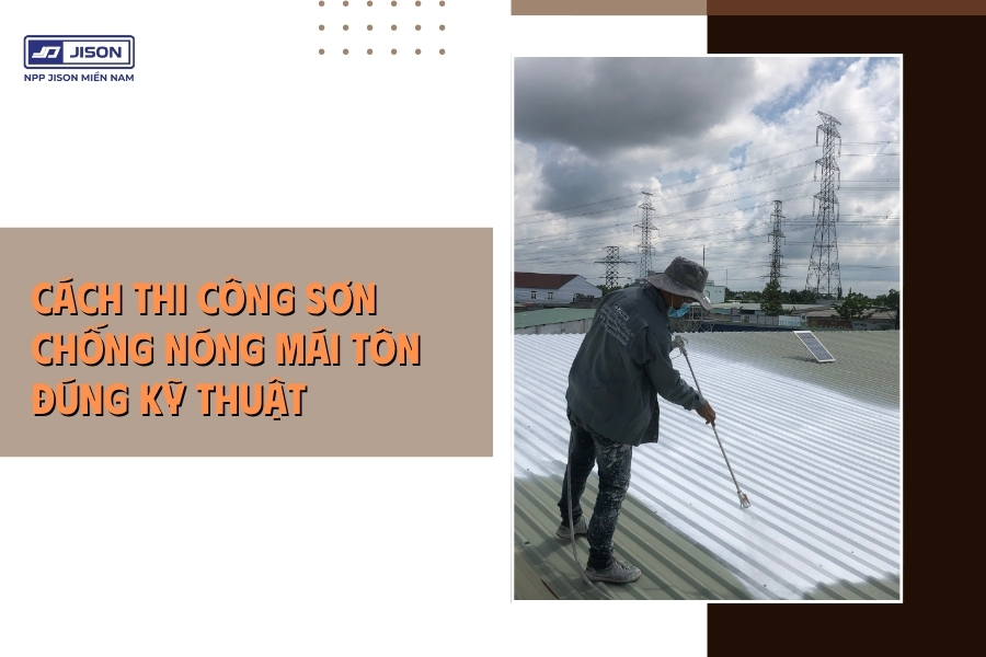 cách thi công sơn chống nóng 