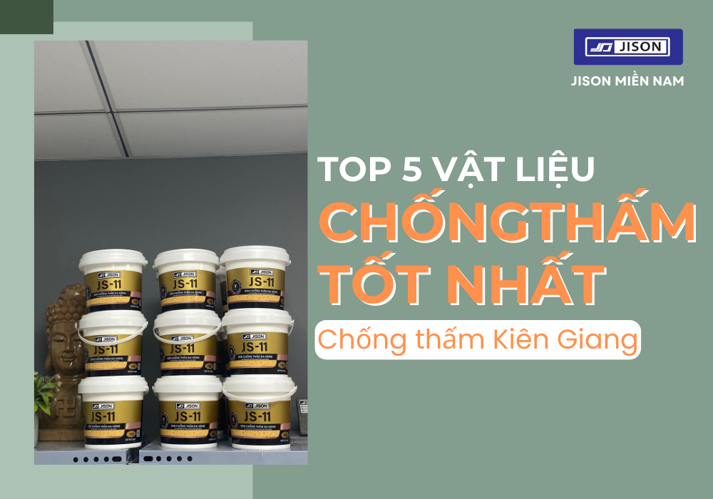 Vật liệu chống thấm tại Kiên Giang