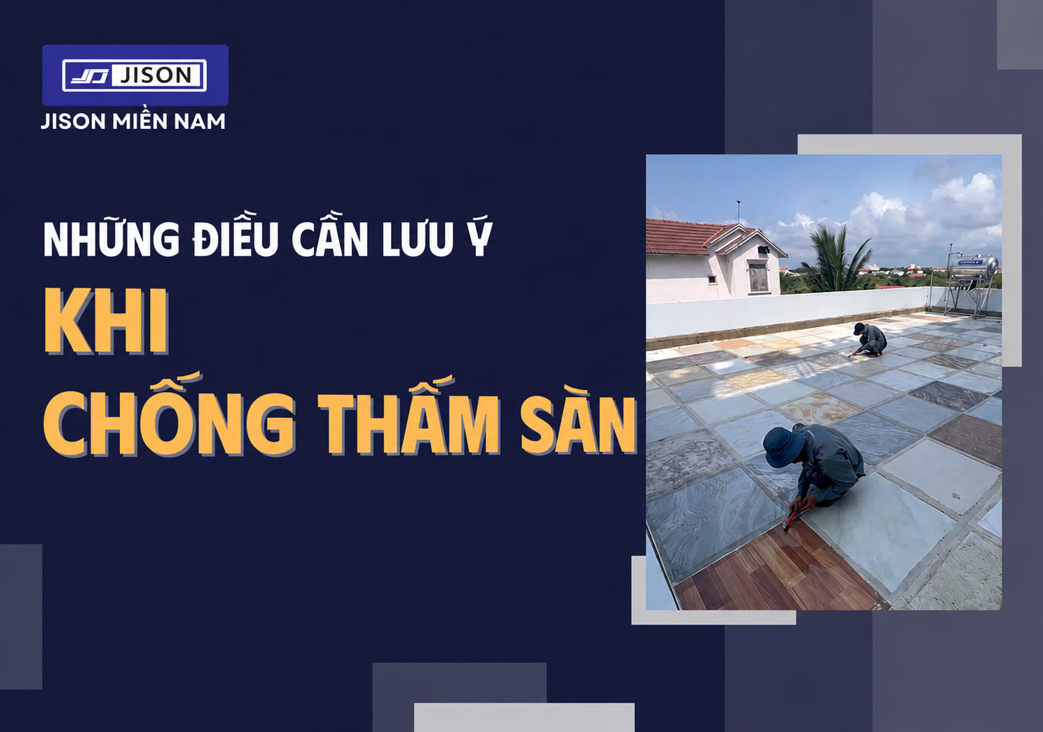 Lưu ý chống thấm sàn
