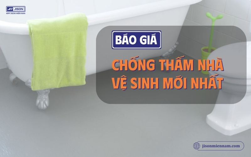 báo giá chống thấm nhà vệ sinh